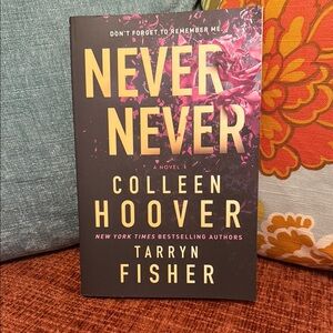 Never Never by Colleen Hoover and Tarryn Fisher